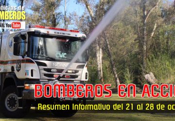 BOMBEROS EN ACCIÓN – Resumen Informativo del 21 al 28 de octubre