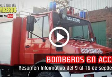 BOMBEROS EN ACCIÓN – Resumen Informativo del 9 al 16 de septiembre