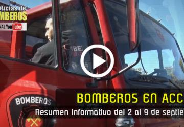 BOMBEROS EN ACCIÓN – Resumen Informativo del 2 al 9 de septiembre